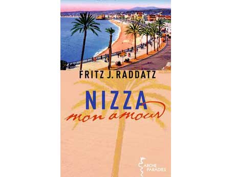 Cover: "Fritz J.Raddatz: Nizza - mon amour"
