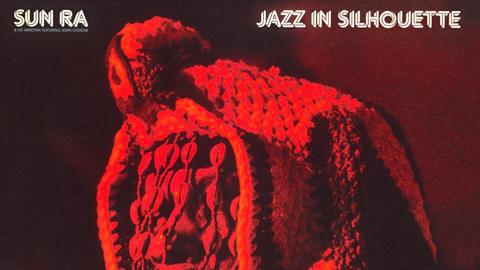 Cover des Re-Issue-Albums "Jazz in Silhouette" und "Sound Sun" von Sun Ra Arkestra