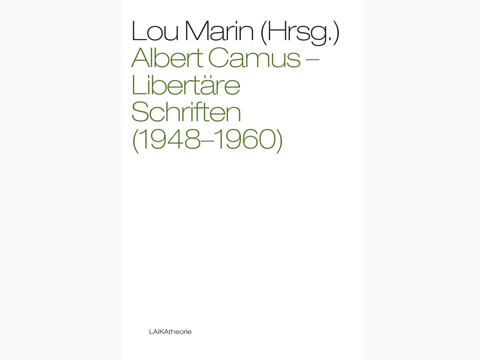 Lesart-Cover: Lou Martin "Albert Camus - Libertäre Schriften (1948-1960)"