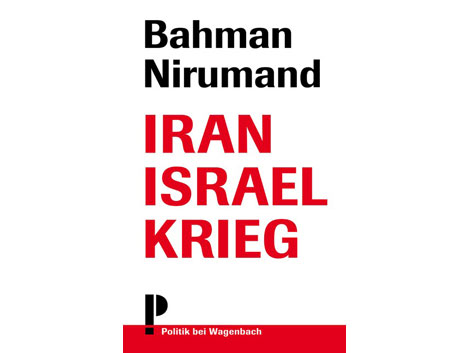 Cover. "Iran Israel Krieg" von Bahman Nirumand