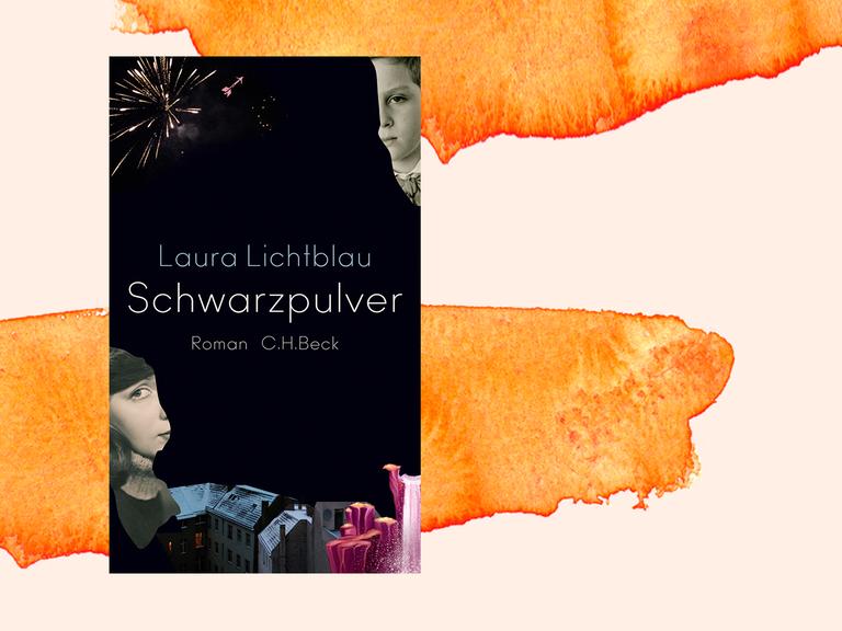 Das Buchcover von Laura Lichtblau "Schwarzpulver", C.H. Beck, 2020.