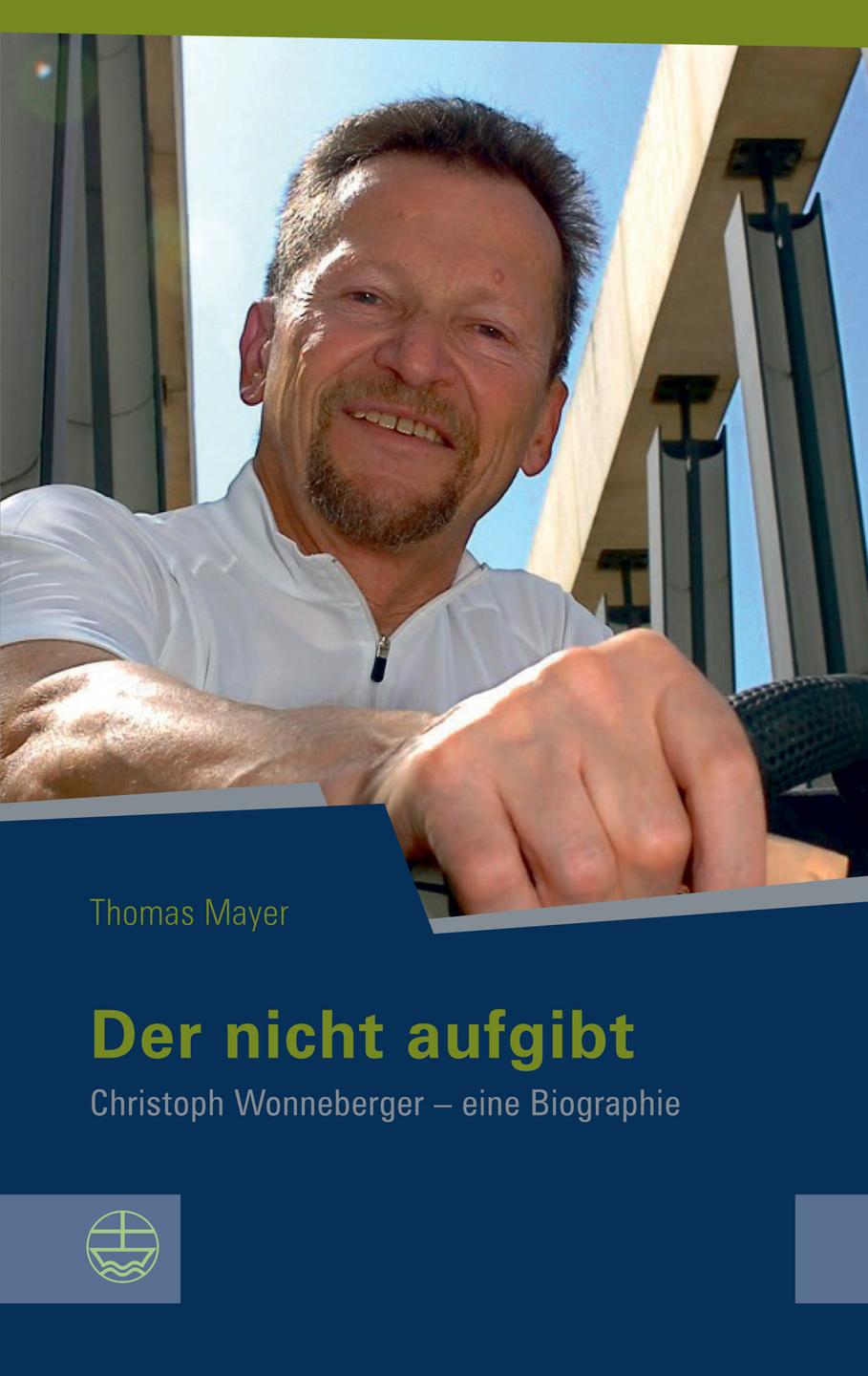 Cover: "Der nicht aufgibt" von Thomas Mayer