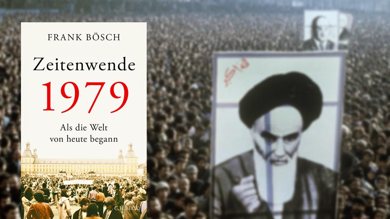 Buchcover "Zeitenwende 1979" von Frank Bösch, im Hintergrund eine Demonstration gegen den Schah im Jahr 1979 in Teheran