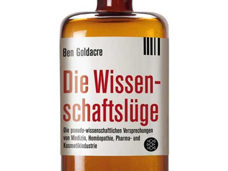 Cover: "Ben Goldacre: Die Wissenschaftslüge"