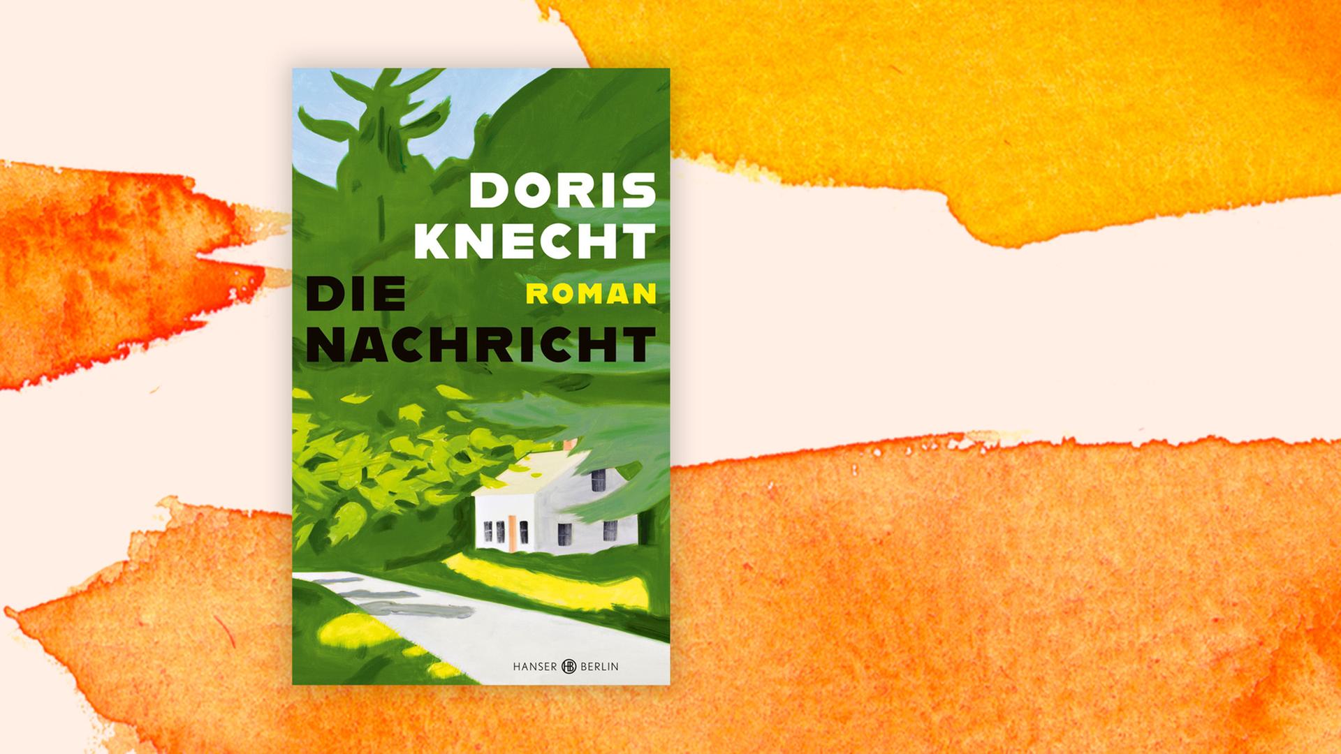 Buchcover zu Doris Knecht: "Die Nachricht"