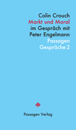 Cover: Colin Crouch "Markt und Moral. Im Gespräch mit Peter Engelmann"