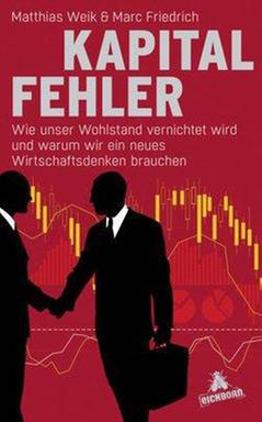 Cover - Matthias Weik, Marc Friedrich: "Kapitalfehler"
