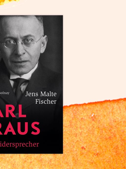 Das Covoer der Biografie von Autor Jens Malte Fischer "Karl Kraus. Der Widersprecher" vor einem bunten Hintergrund.
