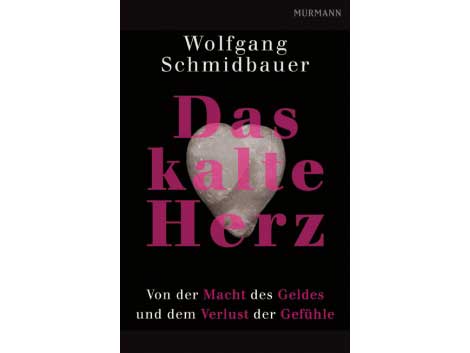 Cover Wolfgang Schmidbauer: "Das kalte Herz"