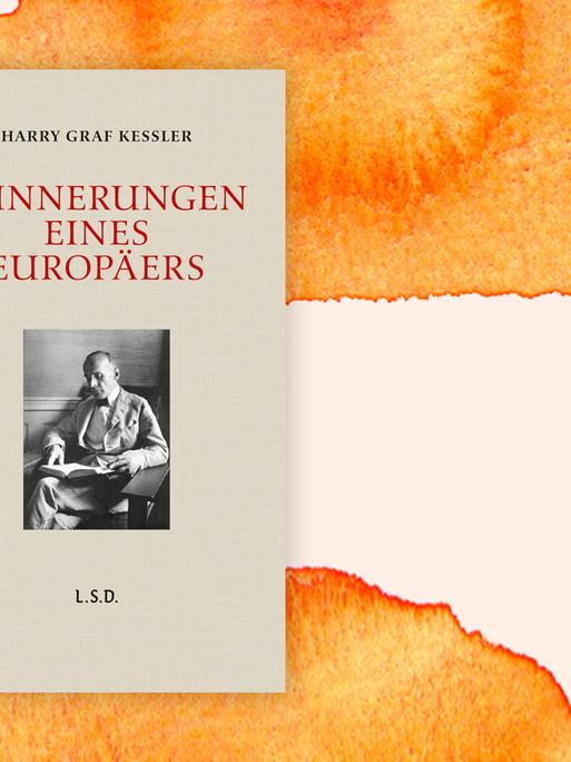 Buchcover zu Harry Graf Kessler: Erinnerungen eines Europäers