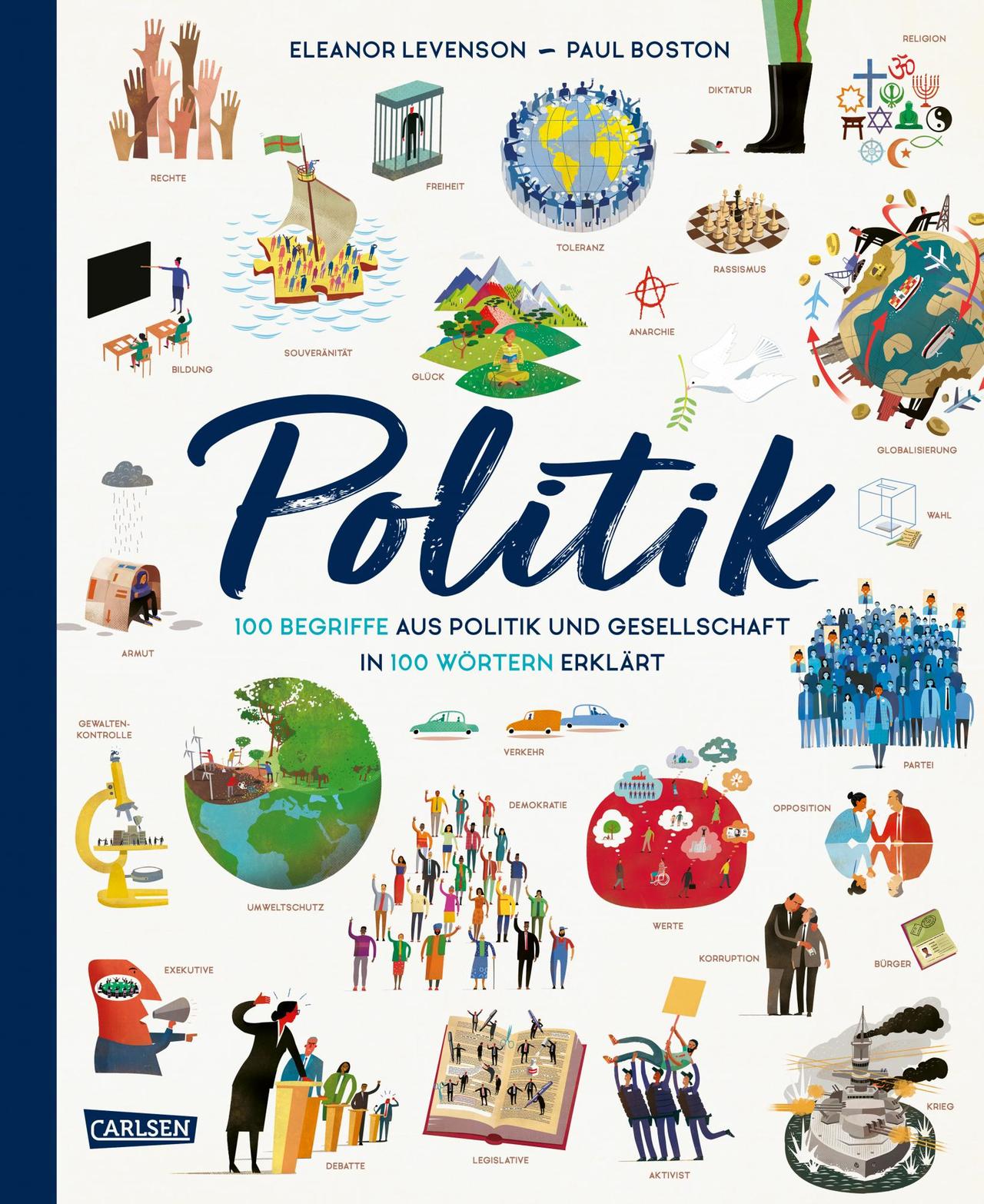 Buchcover:Eleanor Levenson, Paul Boston (Ill.): "Politik. 100 Begriffe aus Politik und Gesellschaft in 100 Wörtern erklärt"
