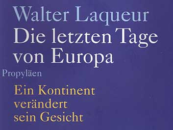 Walter Laqueur: "Die letzten Tage von Europa" (Coverausschnitt)