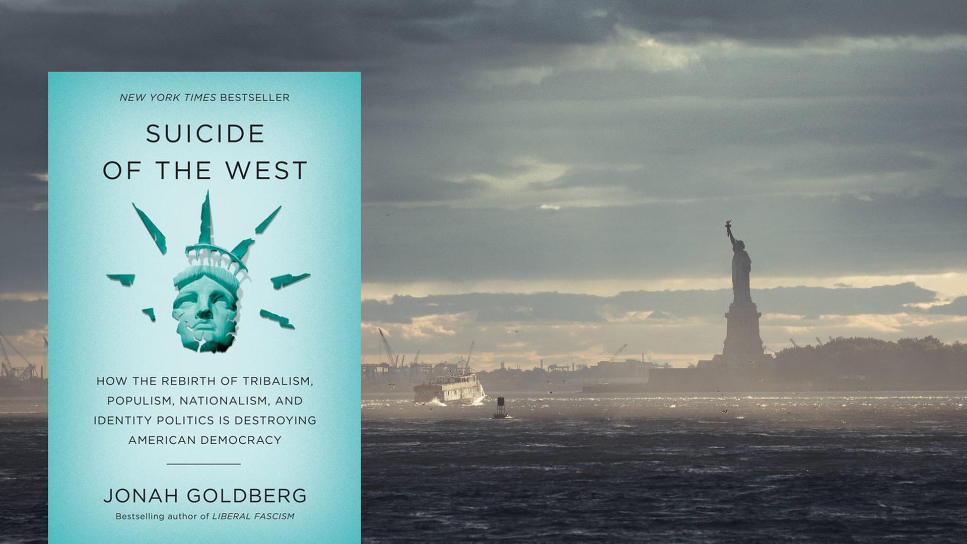 "Suicide of the West" von Jonah Goldberg