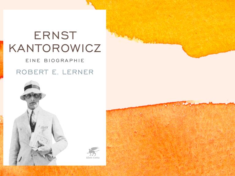Cover: "Robert E. Lerner: Ernst Kantorowicz: Eine Biographie"