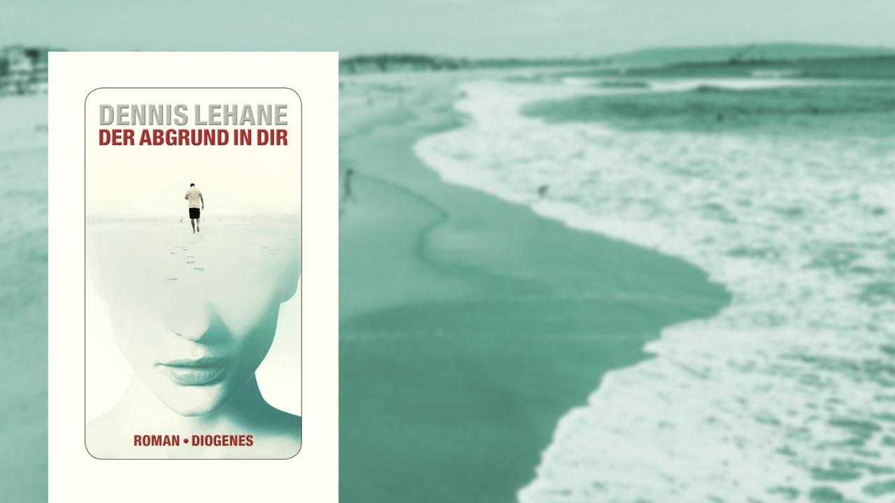 Cover des Buches "Der Abgrund in Dir" von Denis Lehane vor einem unscharfen Bild eines Strandes.