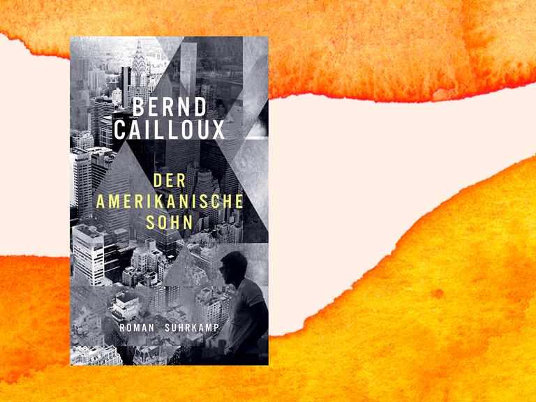 Das Buchcover von Bernd Cailloux "Der amerikanische Sohn".