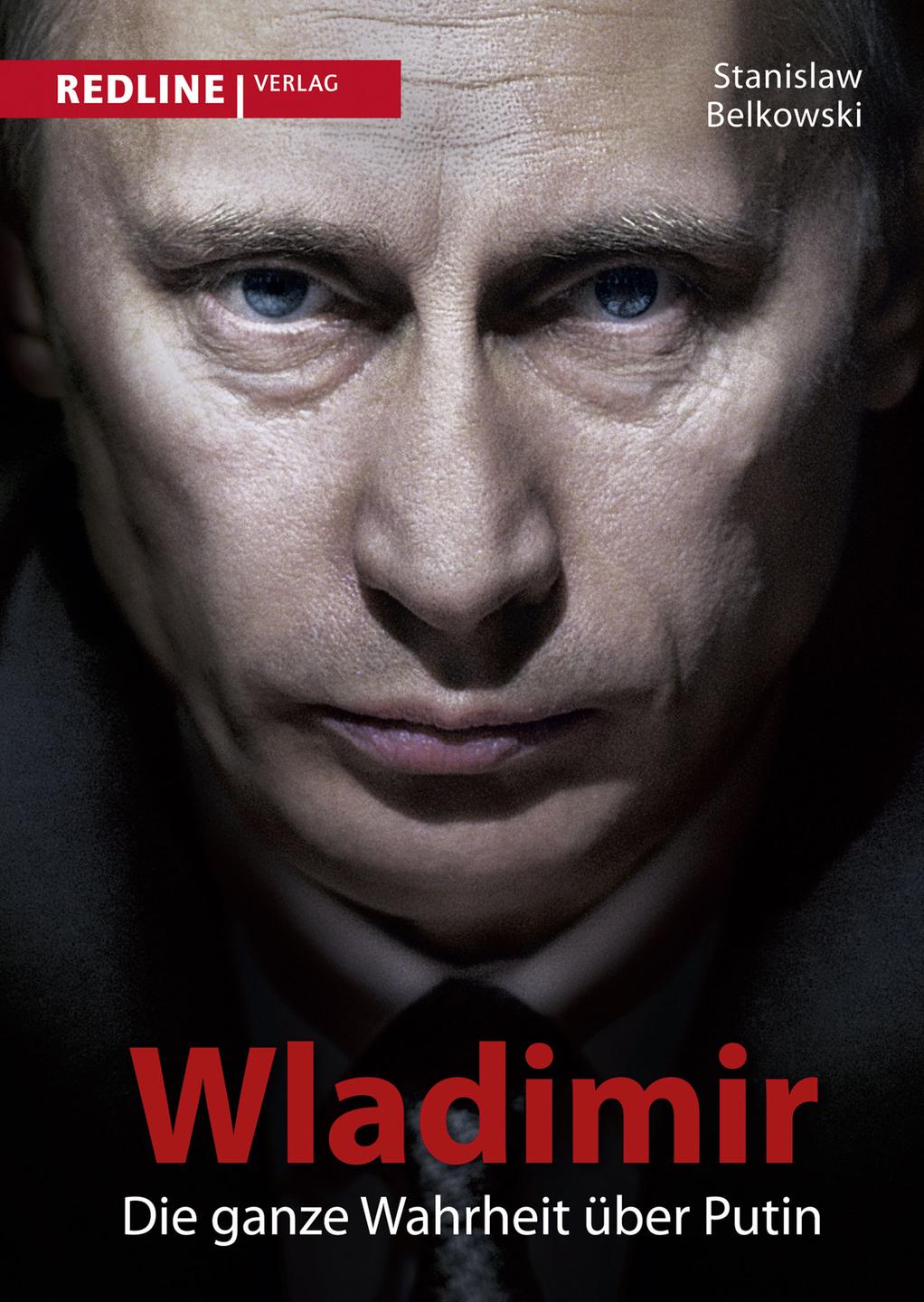 Cover: Stanislaw Belkowski "Wladimir. Die ganze Wahrheit über Putin"