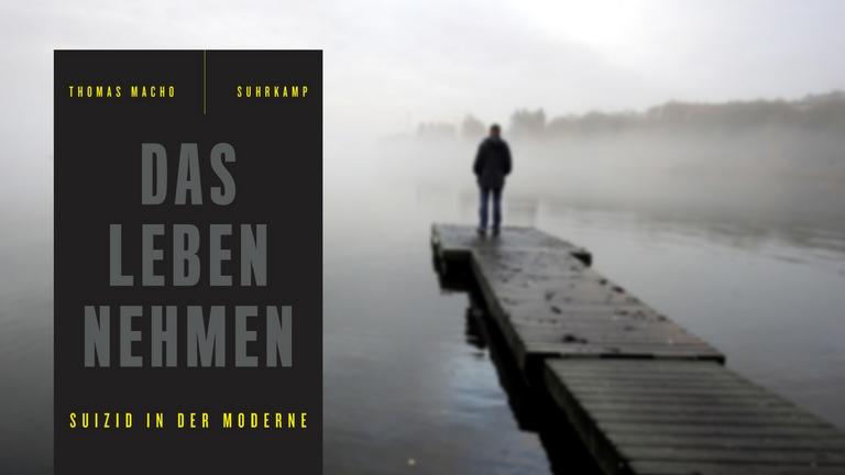 Thomas Macho: "Das Leben nehmen - Suizid in der Moderne"