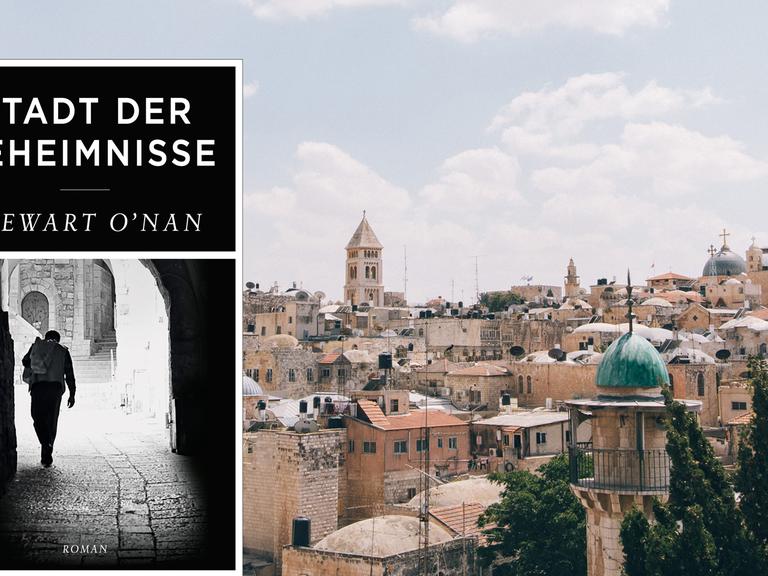 Cover von Stewart O'Nans Roman "Stadt der Geheimnisse". Auf dem Cover ist ein SW-Foto zu sehen, dass einen Mann zeigt der durch eine dunkle Gasse mit alten Steinhäusern geht. Im Hintergrund des Buchcovers sind Häuser von Jerusalem zu sehen.