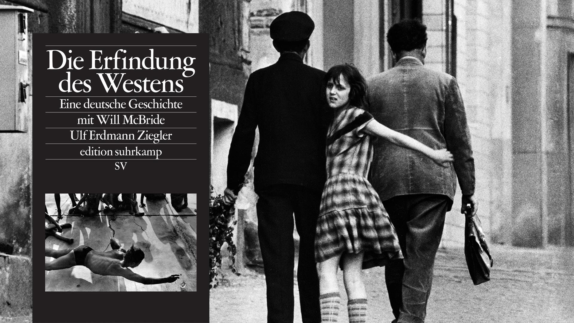 Cover von Ulf Erdman Ziegler "Die Erfindung des Westens", im Hintergrund eine Straßenszene fotografiert von Will Mc Bride
