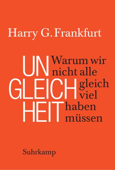 Cover von Harry G. Frankfurt "Ungleichheit. Warum wir nicht alle gleich viel haben müssen"