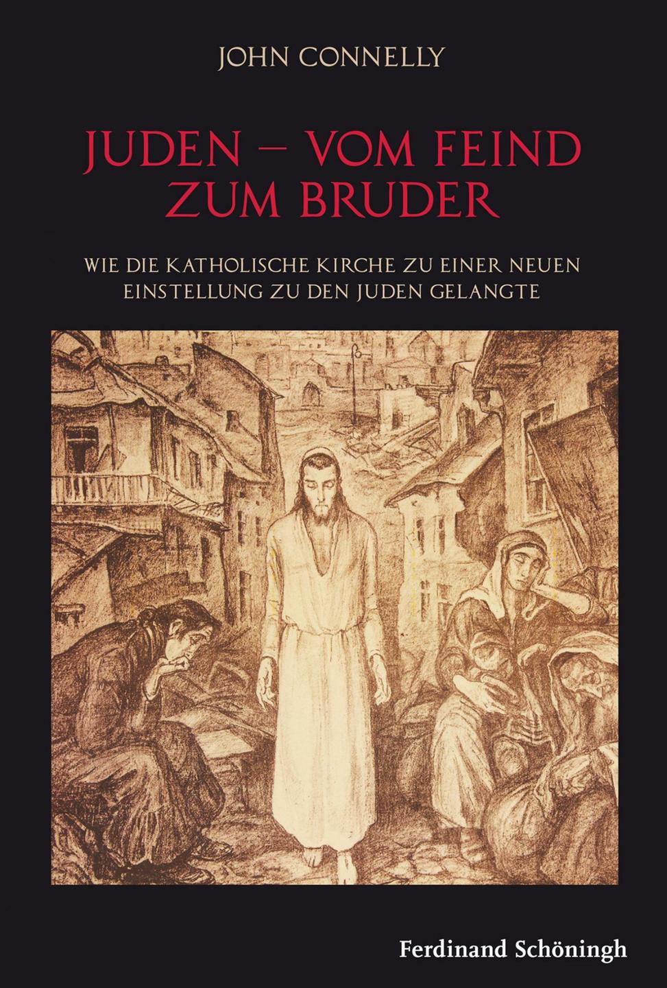 Cover - John Connelly: "Juden – Vom Feind zum Bruder"