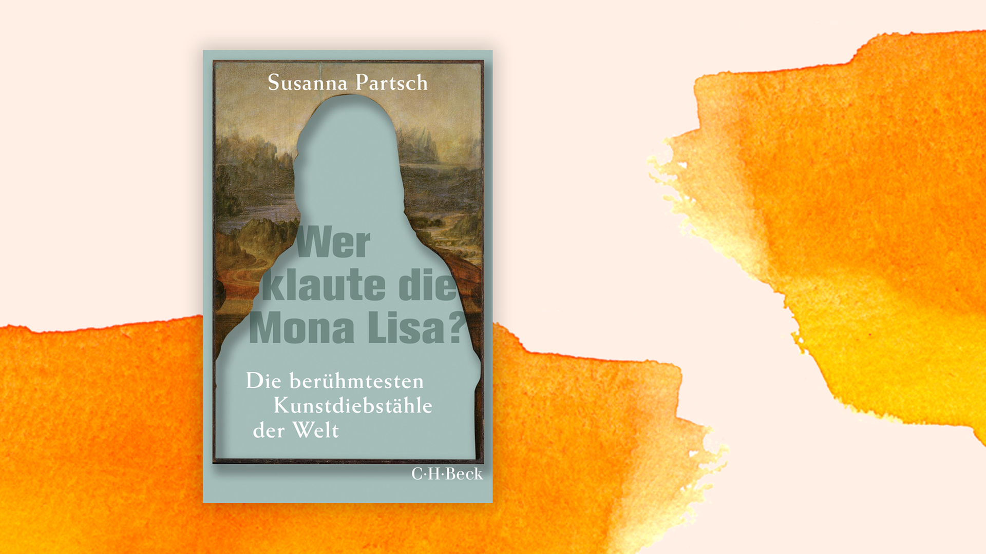 Zu sehen ist das Cover des Buches "Wer klaute die Mona Lisa?" von Susanna Partsch.
