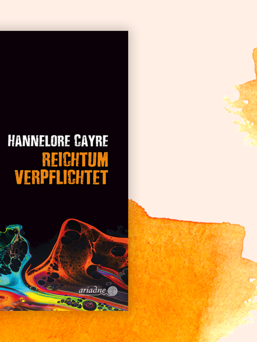 Zu sehen ist das Cover des Buches "Reichtum verpflichtet" von Hannelore Cayre.