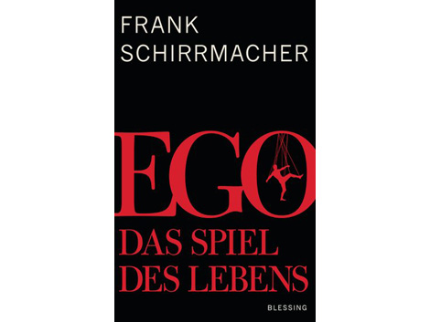 Frank Schirrmacher: "Ego"