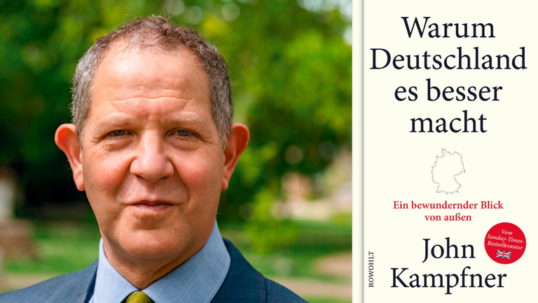 Der Autor John Kampfner und das Buchcover seines neuen Werks "Warum Deutschland es besser macht. Ein bewundernder Blick von außen"