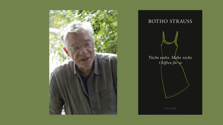 Der Autor Botho Strauß und sein neuestes Werk „Nicht mehr. Mehr nicht. Chiffren für sie“