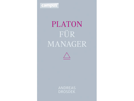 Cover: "Platon für Manager" von Andreas Drosdek Cover: "Platon für Manager" von Andreas Drosdek