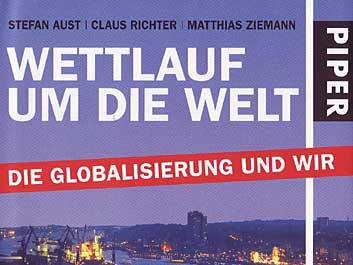 Stefan Aust, Claus Richter, Matthias Ziemann: "Wettlauf um die Welt"