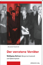 Alexander Kobylinski: Der verratene Verräter - Wolfgang Schnur: Bürgerrechtsanwalt und Spitzenspitzel, Mitteldeutscher Verlag, Halle 2015 - Buchcover