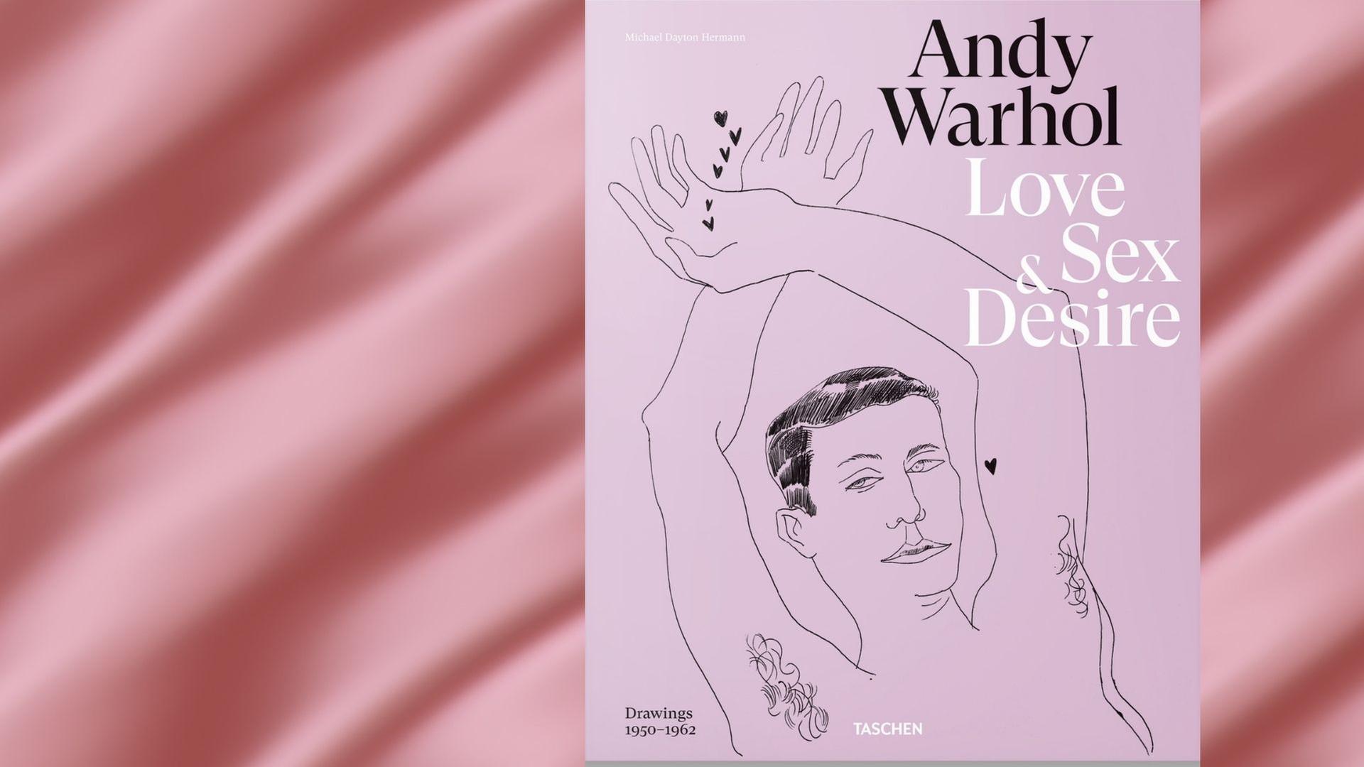 Buchcover: Drew Zeiba/Blake Gopnik/Michael Dayton Hermann (Hrsg.): „Andy Warhol. Love, Sex, and Desire. Drawings 1950–1962“