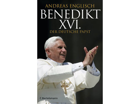 Buchcover: "Benedikt XVI - Der deutsche Papst" von Andreas Englisch