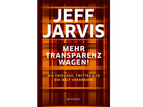 Buchcover "Mehr Transparenz wagen!" von Jeff Jarvis