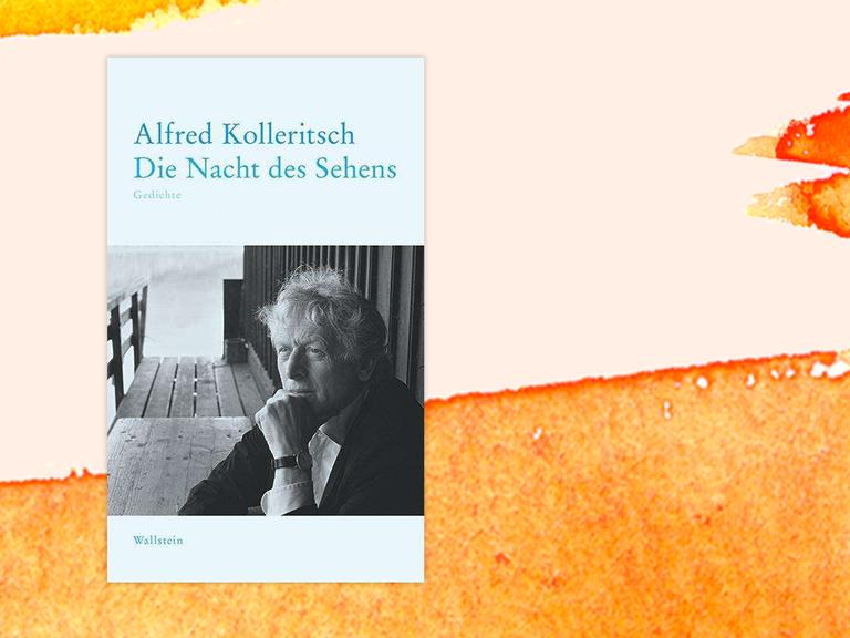 Das Cover zu Alfred Kollertischs Gedichtband "Die Nacht des Sehens" auf einer orangenen Fläche.