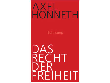 Cover: "Axel Honneth: Das Recht der Freiheit"
