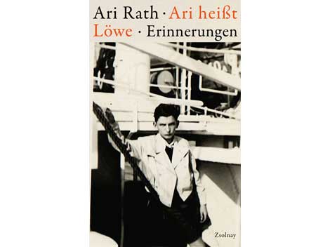 Ari Rath: Ari heißt Löwe