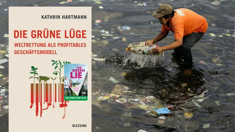 Buchcover: Kathrin Hartmann "Die grüne Lüge", rechts im Hintergrund ein Plastikmüllsmmler in der Bucht von Manila.