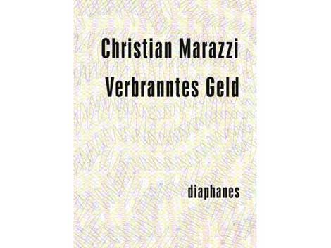 Buchcover: "Verbranntes Geld" von Christian Marazzi