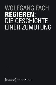 Cover des Buchs "Regieren. Die Geschichte einer Zumutung" von Wolfgang Fach