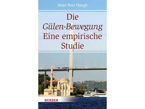 Cover: "Helen Rose Ebaugh: Die Gülen-Bewegung"