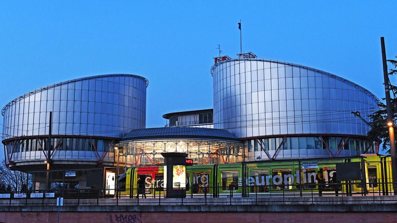 Der Europäische Gerichtshof für Menschenrechte (EGMR) in Straßburg