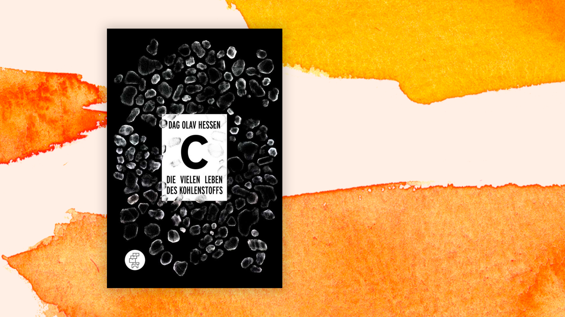 Zu sehen ist das Cover des Buches "C – Die vielen Leben des Kohlenstoffs" von Dag Olav Hessen.