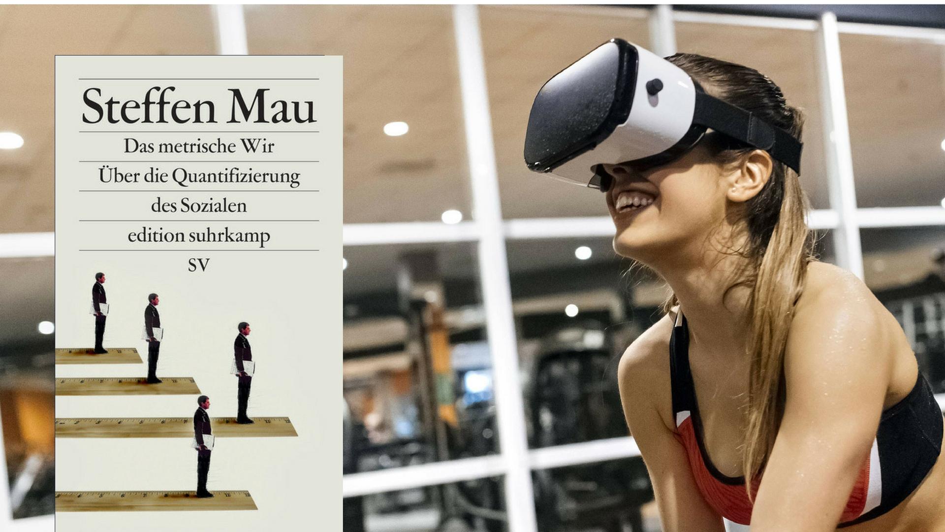 Cover von Steffen Maus Buch "Das Metrische Wir. Über die Quantifizierung des Sozialen". Im Hintergrund ist eine Frau in einem Fitnesstudio zu sehen, die eine VR-Brille trägt.