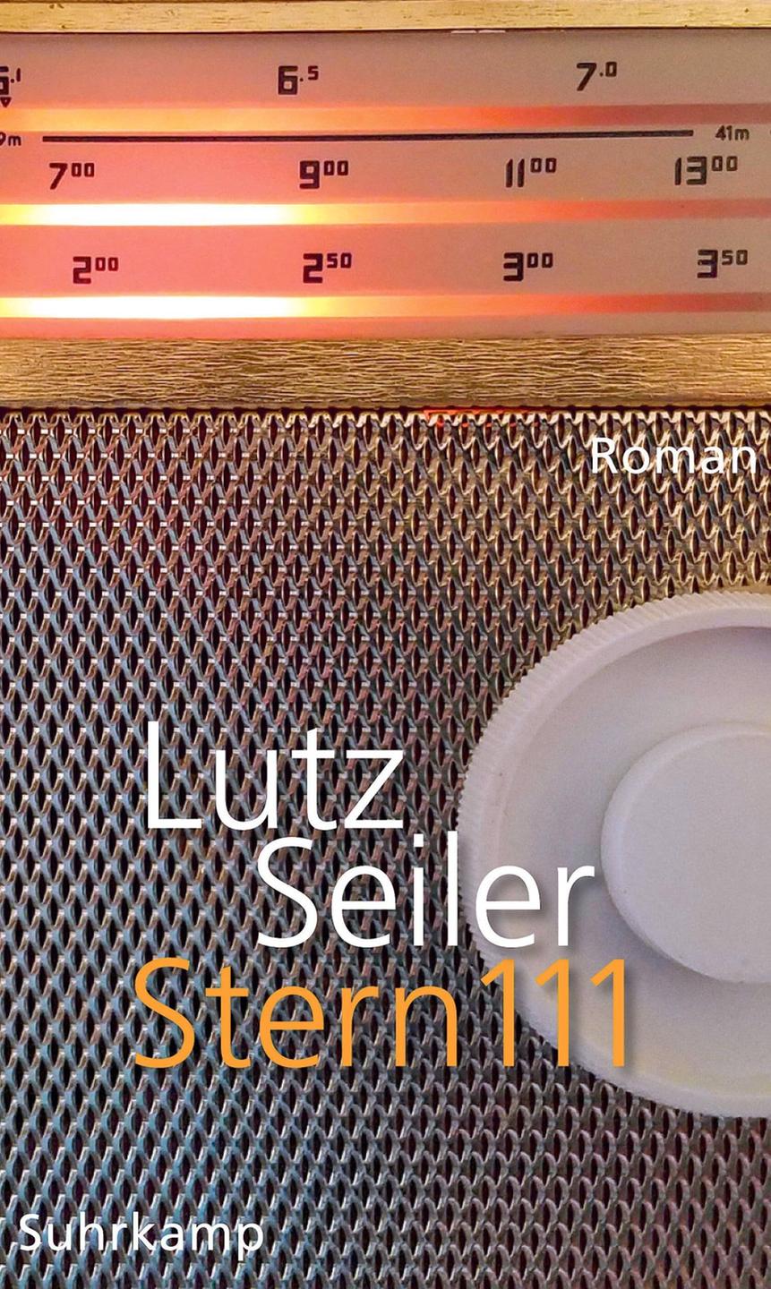 Buchcover des Romans "Stern 111" von Lutz Seiler. Zu sehen ist ein Ausschnicht eines Transistorradios.