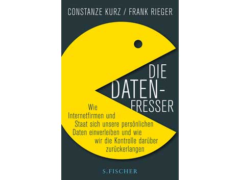 Cover: "Die Datenfresser" von Constanze Kurz und Frank Rieger