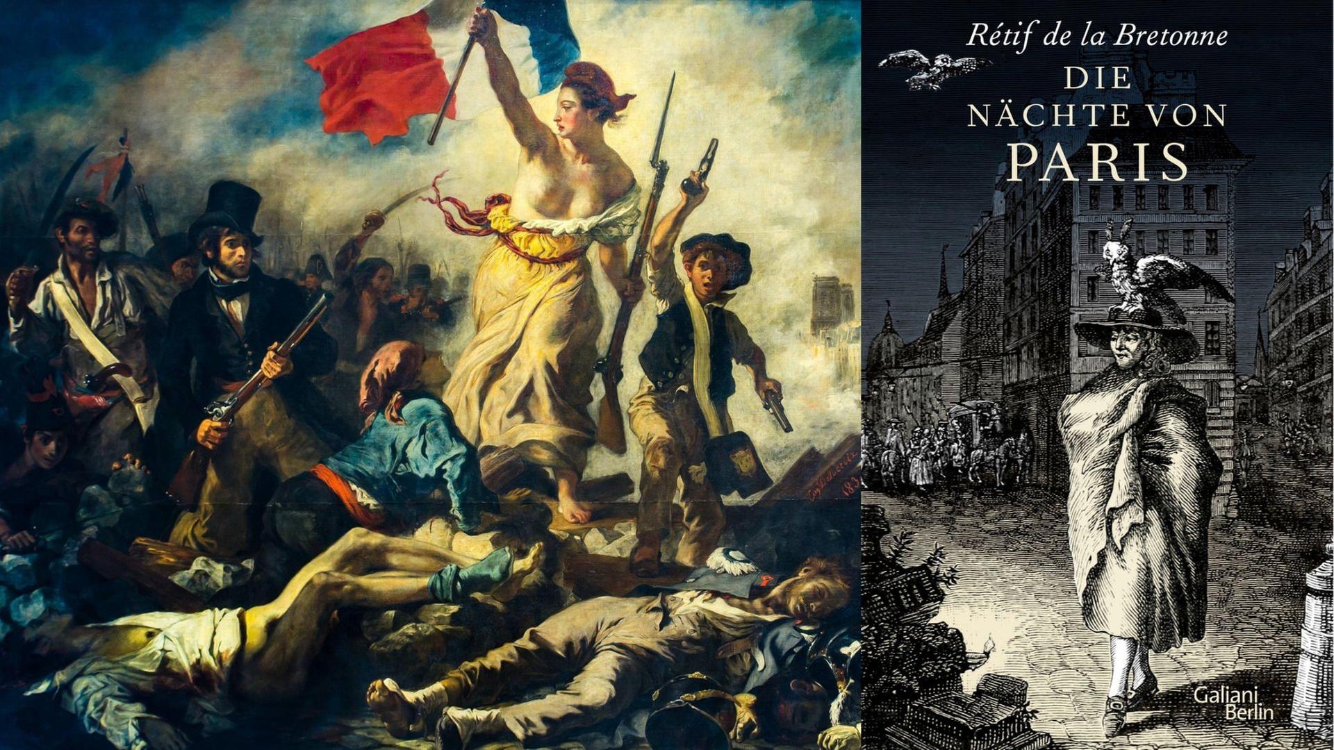 Buchcover: Rétif de la Bretonne: „Die Nächte von Paris“ und Ausschnitt aus dem Gemälde "Die Freiheit führt das Volk" von Eugene Delacroix